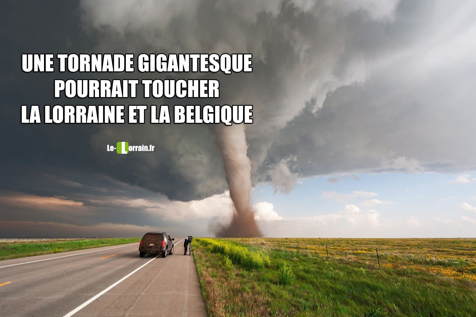 Une tornade gigantesque pourrait traverser la Lorraine ...